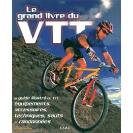 Stock image for Le grand livre du VTT for sale by Ammareal
