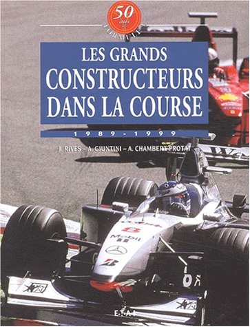 Stock image for Les grands constructeurs dans la course - 1989-1999 for sale by GF Books, Inc.