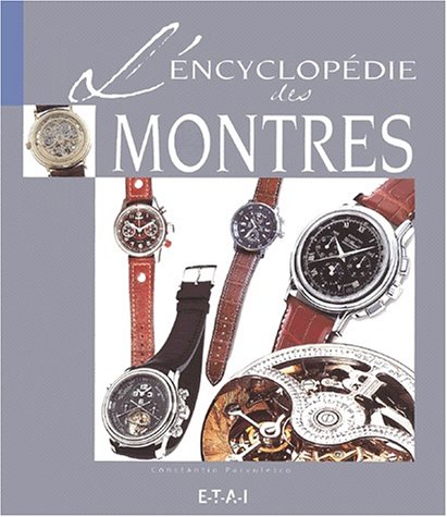 Beispielbild fr Encyclopedie de la montre zum Verkauf von LiLi - La Libert des Livres