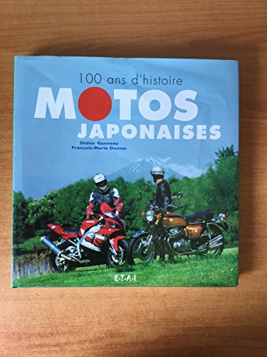 Beispielbild fr Motos Japonaises : 100 Ans D'histoire zum Verkauf von RECYCLIVRE