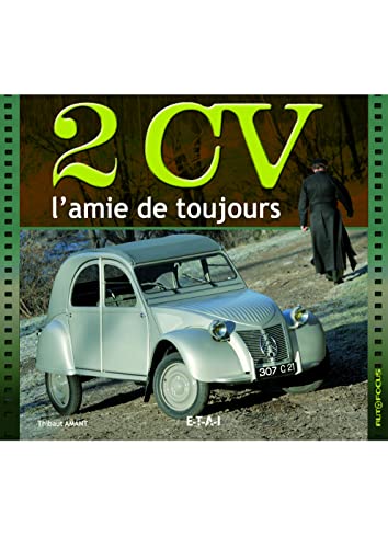 Stock image for 2 CV : L'amie de toujours for sale by medimops