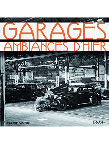 9782726886878: Garages: Ambiances d'hier