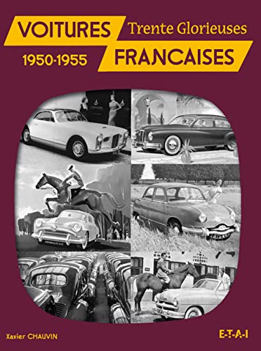 Stock image for Voitures francaises, 1950-1955 ; trente glorieuses for sale by Zubal-Books, Since 1961
