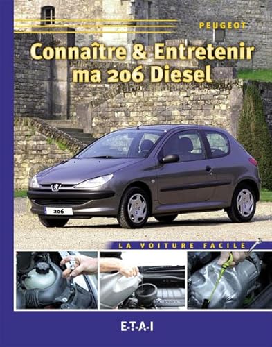 Beispielbild fr Connatre et entretenir ma 206 Diesel zum Verkauf von medimops