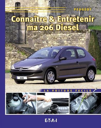 Stock image for Connatre et entretenir ma 206 Diesel for sale by medimops