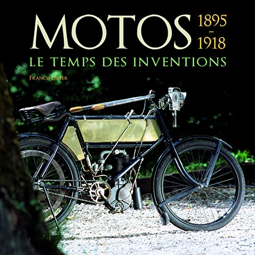 Beispielbild fr Motos 1895-1918: Le temps des inventions zum Verkauf von Librairie Th  la page