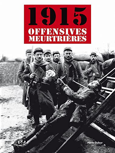 Beispielbild fr 1915, les offensives meurtrires zum Verkauf von medimops