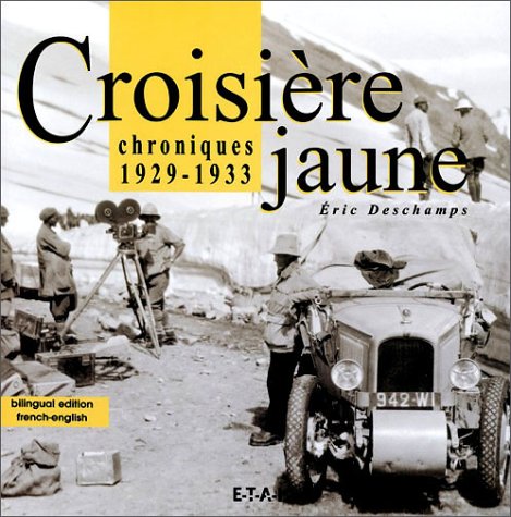 9782726893326: Croisire jaune : Chroniques, 1929-1933 (dition bilingue franais/anglais)
