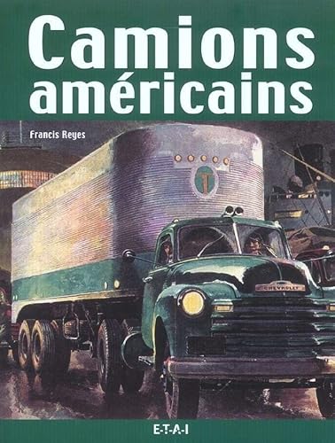 Camions amÃ©ricains (9782726893364) by Reyes, Francis