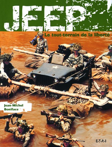 Imagen de archivo de La Jeep: Le tout-terrain de la libert a la venta por LiLi - La Libert des Livres