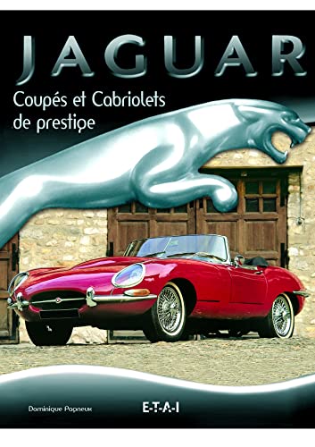 Stock image for Jaguar : Coups Et Cabriolets De Prestige for sale by RECYCLIVRE