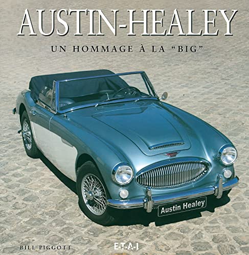 Stock image for Austin-Healey: Un hommage  la "big" for sale by Librera Prez Galds