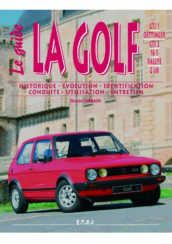 Beispielbild fr La Golf GTI 1/Oettinger/GTI 2/ 16S/Rallye/G60 zum Verkauf von medimops