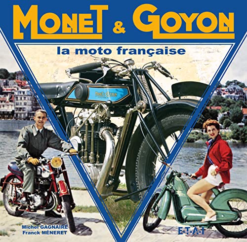 Beispielbild fr Monet & Goyon : La moto franaise zum Verkauf von medimops