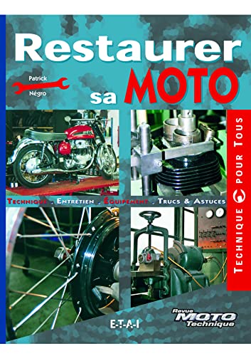 Beispielbild fr Restaurer sa moto Negro, Patrick et Soler-Thbes, Bernard zum Verkauf von MaxiBooks