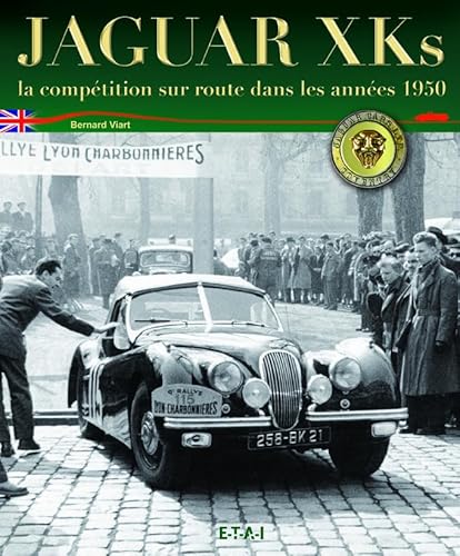 9782726894682: Jaguar XK - la comptition sur route dans les annes 1950