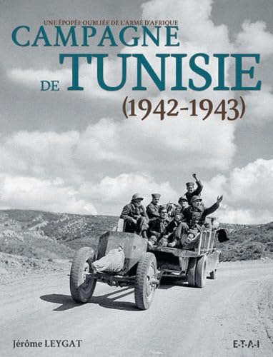 9782726894743: Campagne de Tunisie (1942-1943): Une pope oublie de l'arme d'Afrique