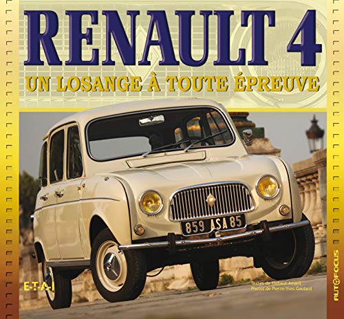 Beispielbild fr Renault 4 : Un Losange  Toute preuve zum Verkauf von RECYCLIVRE
