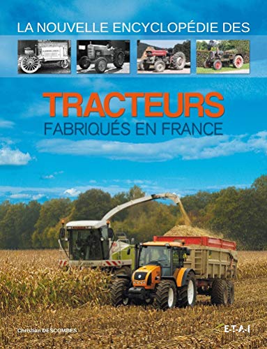 Beispielbild fr La nouvelle encyclopdie des tracteurs fabriqus en France zum Verkauf von medimops