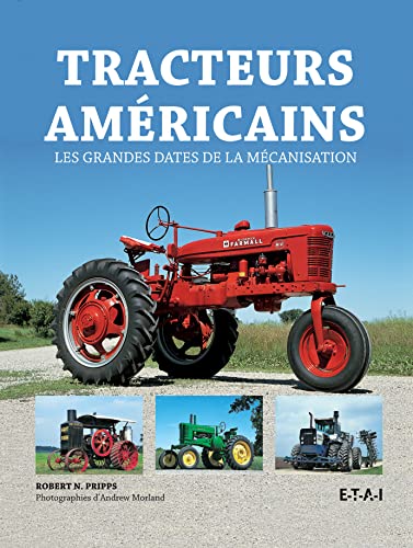 Beispielbild fr Tracteurs amricains Pripps, Robert zum Verkauf von MaxiBooks