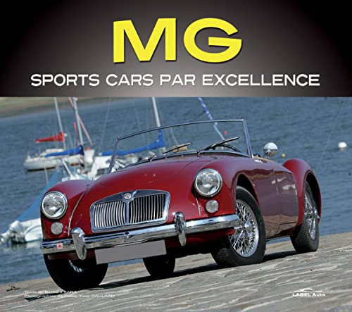 Stock image for Mg : Sports Cars Par Excellence for sale by RECYCLIVRE