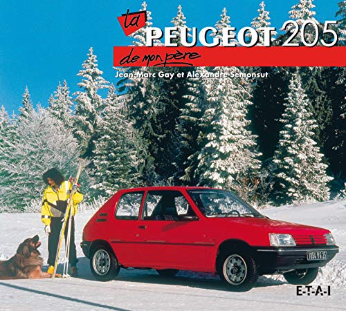 Beispielbild fr La Peugeot 205 de mon pre zum Verkauf von MaxiBooks
