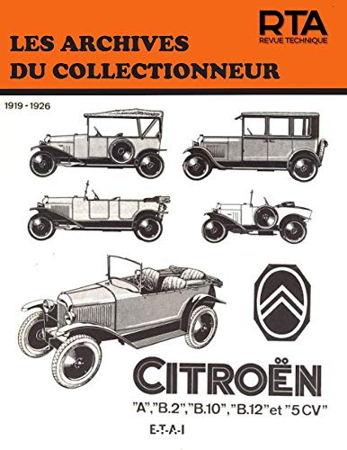 CitroÃ«n - A, B.2, B.10, B.12 et 5 CV (9782726899014) by Etai