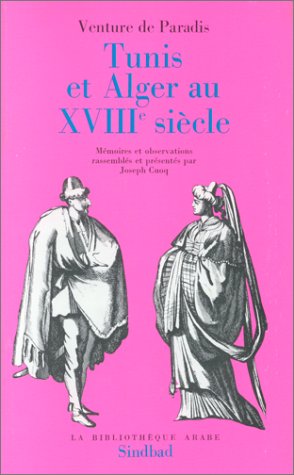 Beispielbild fr Tunis et Alger au XVIIIe siecle (La Bibliotheque arabe) (French Edition) zum Verkauf von Benjamin Books