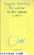 Stock image for Le voleur et les chiens (Bibliothque arabe) for sale by medimops