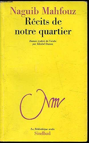 Beispielbild fr R cits de notre quartier (La Biblioth que arabe) [Paperback] Mahfouz, Naguib and Osman, Khaled zum Verkauf von LIVREAUTRESORSAS