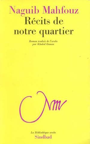 RÃ©cits de notre quartier (9782727401650) by Mahfouz, Naguib