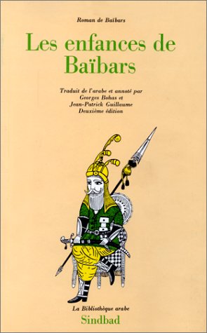 Stock image for Roman de Baibars 1 - Les enfances de Babars for sale by Gallix