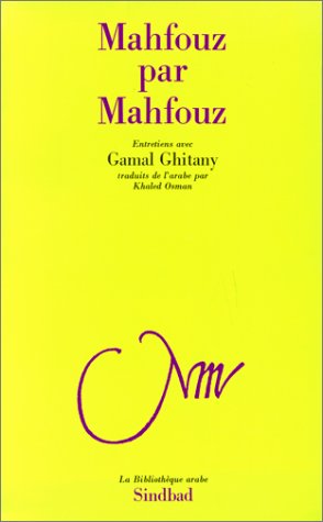 Stock image for Mahfouz par Mahfouz, mmoires parles du prix Nobel for sale by Ammareal