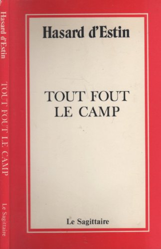 Imagen de archivo de Tout fout le camp a la venta por Librairie Th  la page