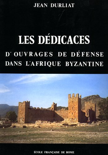 9782728300143: Les ddicaces d'ouvrages de dfense dans l'Afrique byzantine