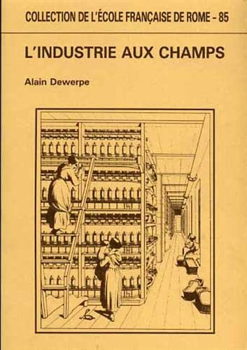 Stock image for L'industrie Aux Champs : Essai Sur La Proto-Industrialisation En Italie Du Nord (1800-1880) for sale by BookOrders