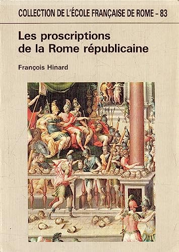 9782728300945: Les Proscriptions de la Rome rpublicaine (COLLECTION DE L)