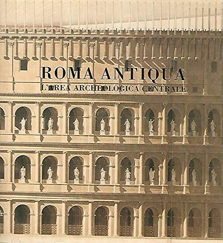 9782728301003: Roma antiqua. L'area archeologica centrale