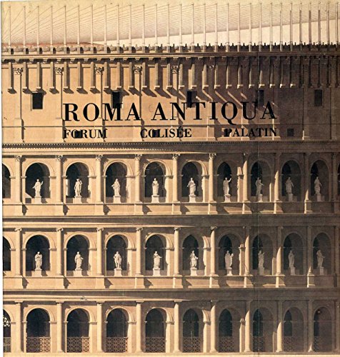 Beispielbild fr Roma Antiqua: Forum, Colisee, Palatin zum Verkauf von Maya Jones Books