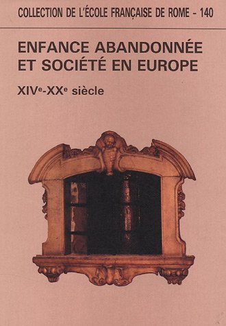 Beispielbild fr Enfance abandonne et socit en Europe XIVe-XXe sicle zum Verkauf von Ammareal