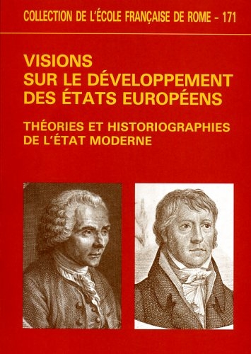 9782728302758: Visions sur le dveloppement des tats europens - thories et historiographies de l'tat moderne