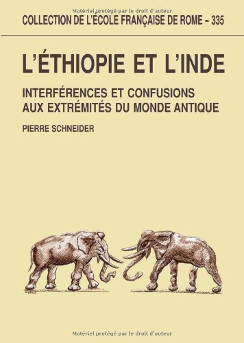 Stock image for L'thiopie et L'Inde Interfrences Et Confusions Aux Extrmits Du Monde Antique for sale by Dale A. Sorenson