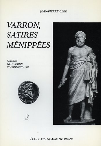 Beispielbild fr Varron, Satires Menippees: Edition, Traduction et Commentaire 2 (Collection de l'Ecole Francaise de Rome 9) zum Verkauf von Powell's Bookstores Chicago, ABAA