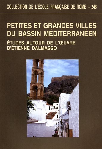 9782728305360: Petites et grandes villes du bassin mditerranen: Etudes autour de l'oeuvre d'Etienne Dalmasso