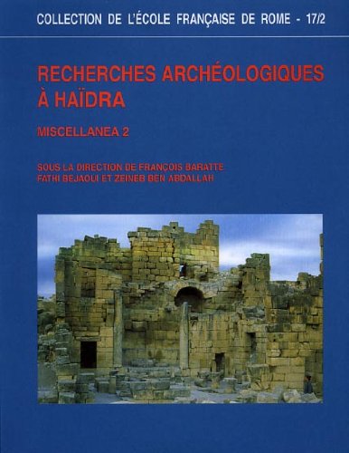9782728305476: Recherches archeologiques a Haidra: Miscellanea. 2