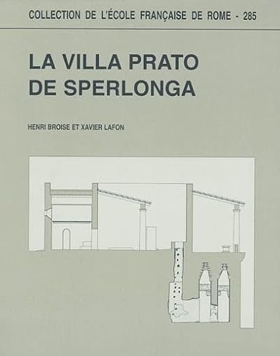 La Villa Prato de Sperlonga; (Collection de L'Ecole Francaise de Rome 285)