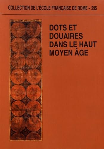 Beispielbild fr Dots et douaires dans le haut Moyen ge. - Morgengabe , dot, tertia: rapport introductif - Dots et prestations matrimoniales dans le champ de l'ethnologie: notes sur quelques orientations de recherche - Le douaire dans le droit canonique jusqu' Gratien - Dot et douaire en Italie centro-septentrionale, VIIe-XIe sicle : un parcours documentaire - Le droit lombard en Italie mridionale (IXe-XIIIe sicle): interprtations locales et expansion - Aprs la Morgengabe. Donations nuptiales et culture juridique dans l' Italie communale - Alliances matrimoniales et circulation des biens  travers les chartes provenales (Xe-dbut du XIIe sicle) - Donation maritale et dot parentale: pratiques aristocratiques languedociennes aux Xe-XIe sicles - Le douaire des comtesses catalanes de l'an mil - Les fonctions de la dot et du douaire dans la socit rurale de la Catalogne (Xe-XIe sicle) - La dotation de l'pouse en Aquitaine septentrionale du IXe au XIIe sicle - Ni Morgengabe ni tertia mais dos zum Verkauf von FIRENZELIBRI SRL