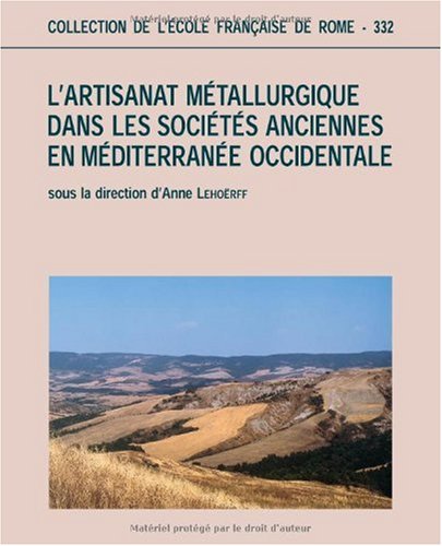 Stock image for Artisanat metallurgique dans les societes anciennes en Mediterranee occidentale. : for sale by Libreria gi Nardecchia s.r.l.