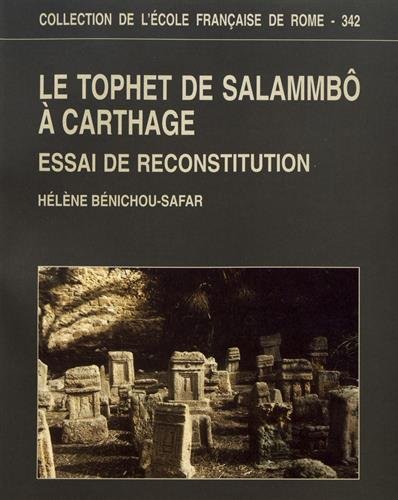 9782728306978: Le Tophet de Salammb  Carthage: Essai de reconstitution
