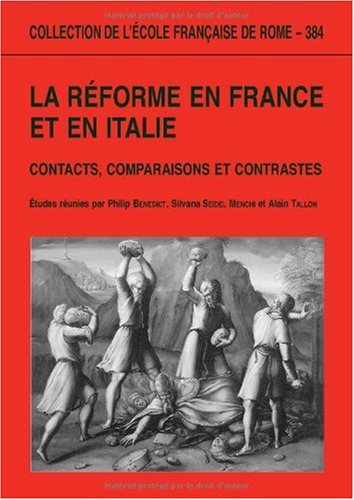 Stock image for La Rforme En France Et En Italie Contacts, Comparaisons Et Contrastes for sale by Michener & Rutledge Booksellers, Inc.